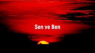 Abdurrahim Karakoç - Sen ve Ben