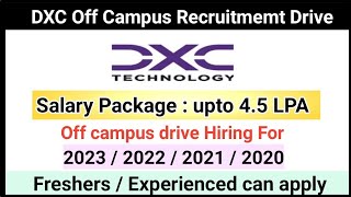 DXC Off campus drive Hiring l 2020/2021/2022/2023 apply l Freshers / Experienced can apply