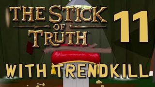 TrendKiLL Plays South Park: The Stick of Truth - Episode 11 (Fighter Playthrough)