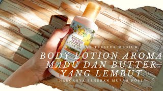 Review kesan pertama pakai body lotion Botanical Honey, aroma butternya soft cocok buat kulit kering