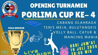 LIVE OPENING PORLIMA CUP KE- 4