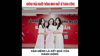 KHÔNG PHẢI NGƯỜI THÔNG MINH NHẤT SẼ THÀNH CÔNG