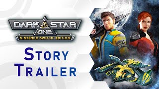 DarkStar One - Nintendo Switch™️ Edition - Story Trailer (DE)