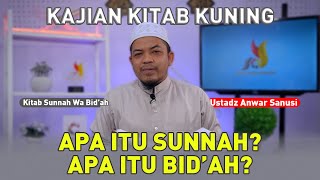 Kajian Kitab Kuning: Kitab Sunnah wa Bid'ah: Muqaddimah Sunnah wa Bid'ah