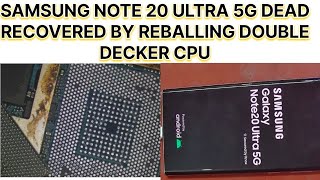 SAMSUNG NOTE 20 ULTRA DEAD RECOVERED BY REBALLING EPOP (DOUBLE DECKER) CPU