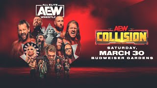 AEW COLLISION @ Budweiser Gardens Saturday, March 30