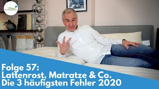 Lattenrost, Matratze & Co. - Die 3 häufigsten Fehler 2020 | Folge 57