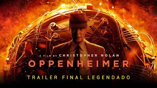 Oppenheimer • Trailer Final Legendado