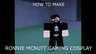 HOW TO MAKE RONNIE MCNUTT GAMING COSPLAY IN ROBLOX (MINDBLOWING🤯🤯)