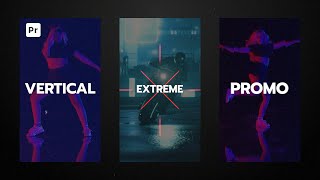 Vertical Extreme Promo For Premiere Pro