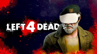 Left 4 Dead VR is The Start Of Something INSANE!