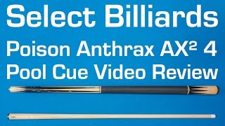 Poison Anthrax AX² 4 Pool Cue Review by Select Billiards