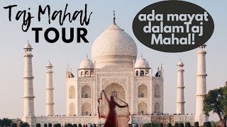 Melawat Taj Mahal, India 🇮🇳 | Mayat siapa dalam Taj Mahal?