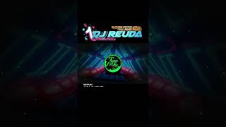 DJ REUDA ( SLOWED TIKTOK VIRAL FULL BASS REMIX ) DJ RHODEL BASS #shorts #remix #bassmusic