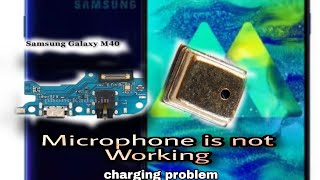 Samsung Galaxy M40 Microphone is not working and charging problem Fixed