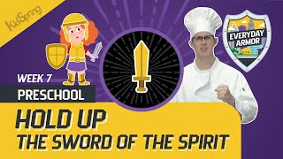 Hold Up the Sword of the Spirit | Everyday Armor (2023) | Preschool Week 7