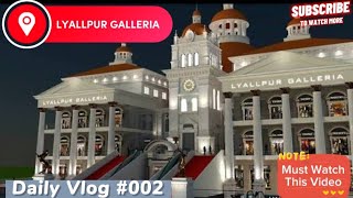 Lyallpur Galleria Shopping Mall Biggest And Most Popular In Faisalabad |travel |tourism