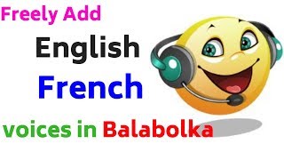 How to add English and French voices in Balabolka