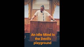 Be sober minded because if an idle mind Is the devil's playground then...#wordofgod #gospel #preach