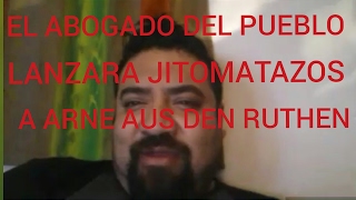 El abogado del pueblo lanzara pañales cagados y jitomatazos a arne aus  si se para por azcapotzalco