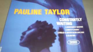 Pauline Taylor -- Constantly Waiting (Rollo & Sister Bliss Epic Mix)