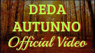 DEDA - Autunno (Official Video) (Un Po' Di Tutto Con DEDA)