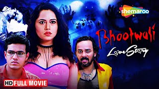 Bhootwali Love Story Full HD Movie | Kanchan Awasthi | Suhas Ruke | Tushar Acharya