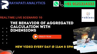 Live Tableau Scenario| Learn what is the Behavior of aggregated calculation with dimensions|