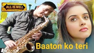 Baaton Ko Teri Hum Bhulana Sake Saxophone Instrumentle | Arijit Singh | Abhishek Bachchan | Asin |