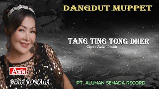 BEDA KOMALA - DANGDUT MUPPET - TANG TING TONG DHER ( Official Musik ) HD