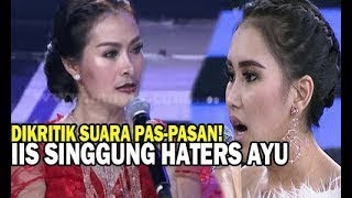 Singgung Soal Haters Ayu Ting Ting Nangis, Iis Dahlia Malah Dkritik Suara Pas Pasan