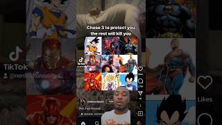 Choose 3 Marvel/DC/Comic Characters to Protect You #marvel #dc #anime #dbz #reels #shorts #fyp #meme