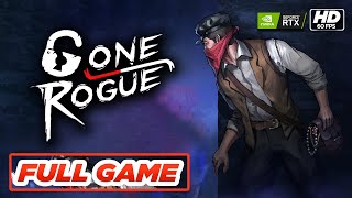 Gone Rogue Gameplay Walkthrough FULL GAME No Commentary