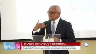 Presidente Da República faz balanço dos seus três anos de mandato | Fala Cabo Verde