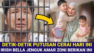 DETIK-DETIK PUTUSAN CERAI IRISH BELLA JENGUK AMAR ZONI BERIKAN PESAN TERAKHIRNYA