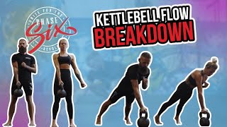 Phase SiX | Kettlebell Flow Breakdown