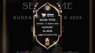 Sehr time in Kamoke........ Sunday, 17 March 2024/www.alamsuperstore.com