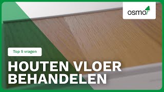 Top 5 vragen over Houten Vloer Behandelen!