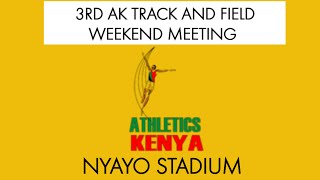 3RD AK TRACK & FIELD WEEKEND MEETING