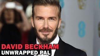 David Beckham | Unwrapped Pal | Nirvana People