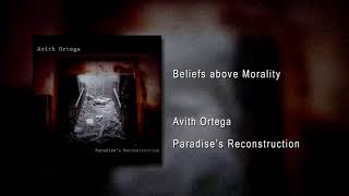 Avith Ortega - Beliefs above Morality