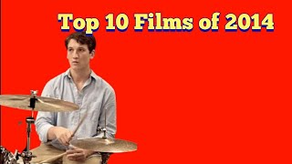 Top 10 Films of 2014