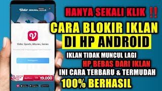 Cara menghilangkan iklan di hp android secara permanen