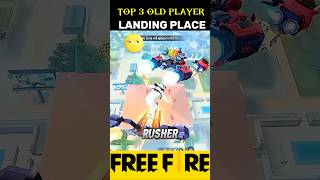 FF TOP 3 OLD PLAYER LANDING PLACE #freefire #shorts