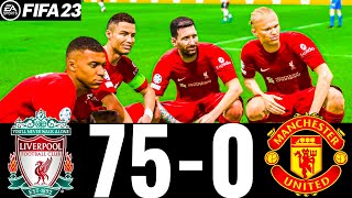 FIFA 23 - MESSI, RONALDO, MBAPPE, NEYMAR, ALL STARS - LIVERPOOL FC 75-0 MAN UTD | UCL FINAL |