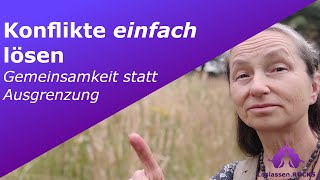 Gemeinsamkeit statt Ausgrenzung: Wie man bei Konflikten zusammen kommt (Methode der Yogis)