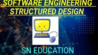 STRUCTURED DESIGN | SOFTWARE ENGINEERING COURSE