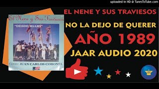 ✅ NO LA DEJO DE QUERER - EL NENE Y SUS TRAVIESOS ✨✨