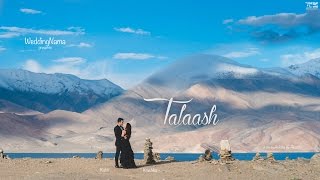 Talaash | Love finds you in Ladakh | WeddingNama