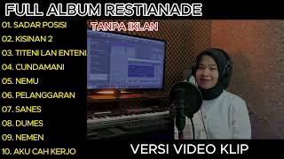 Restianade - Sadar posisi Kisinan 2 Full Album Terbaru 2024 (Video Klip)